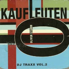 Kaufleuten DJ Traxx Vol.2 Oliver Stumm