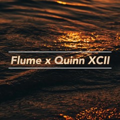 Flume X Quinn XCII