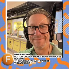 Bottom Dollar Breaks,Beats & Grooves - Mike Bandoni  // 03-06-23