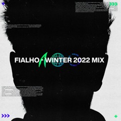 FIALHO - WINTER 2022 MIX