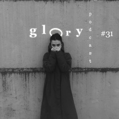Glory Podcast #31 PΛЯΛПD