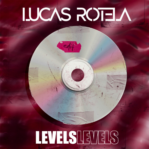 Lucas Rotela - Levels (Original Edit)