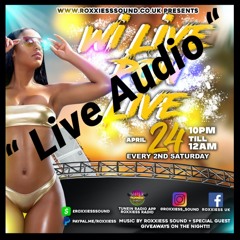 WI LIVE PON LIVE EDITION - 24TH APRIL 2021 = LIVE AUDIO = BER VIBEZZZ !!
