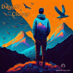 Dave H - Closer