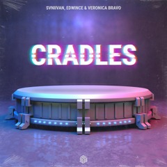 Svniivan, Edwince & Veronica Bravo - Cradles
