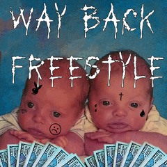 Way Back Freestyle