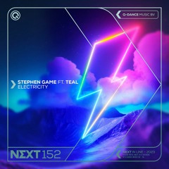 Stephen Game Ft. Teal - Electricity | Q-dance presents NEXT