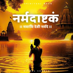 Namami Devi Narmade (Narmadashtakam)