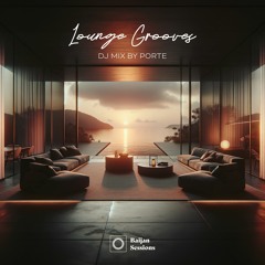 Baijan Sessions 006 - Lounge Grooves: Deep House Relax mix by Porte