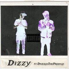 Dizzy ft Diverse The Prodigy