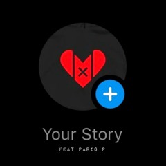 Story feat Paris P