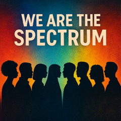 We Are the Spectrum