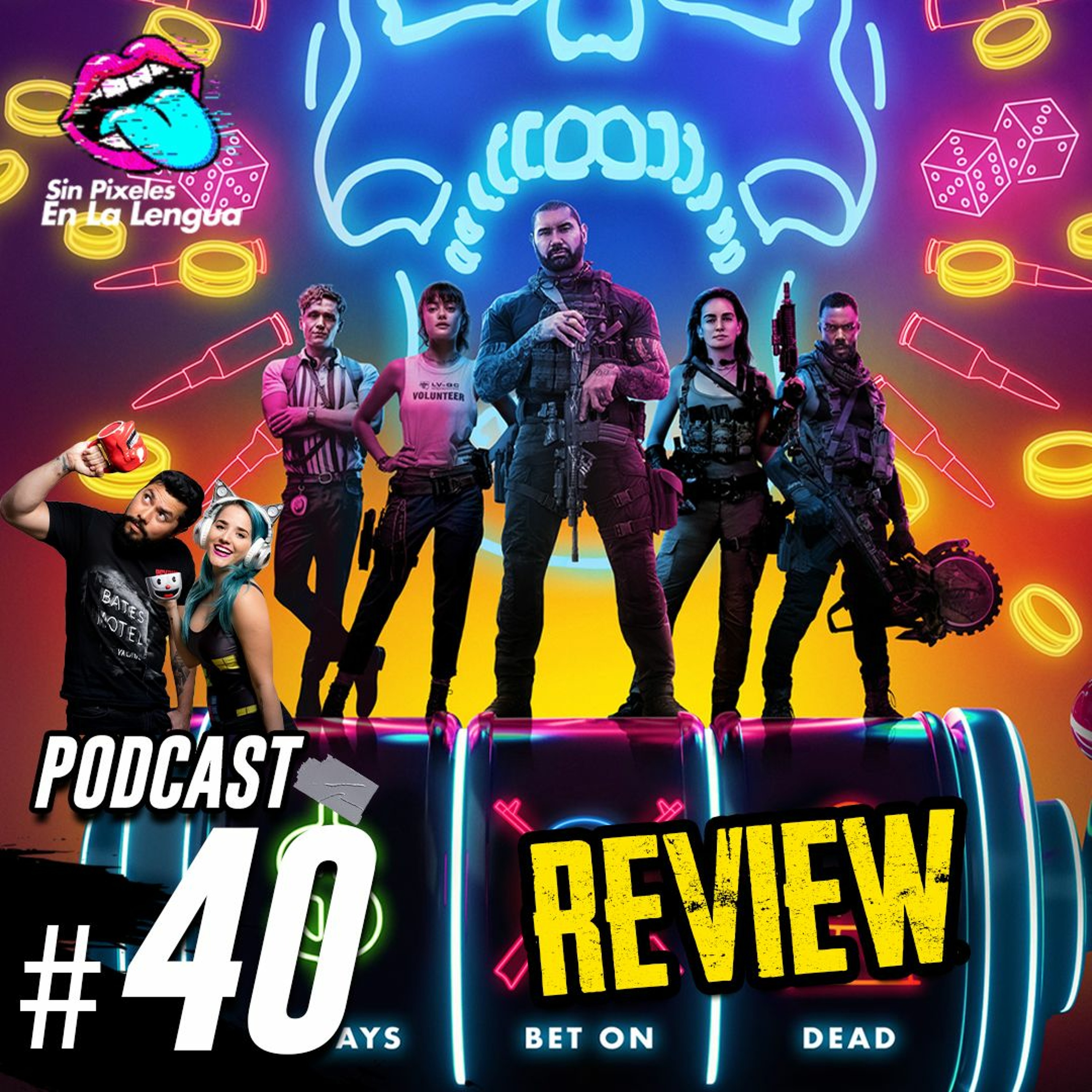 ARMY OF THE DEAD - Lo bueno, Lo Malo y lo Feo Ep. 40