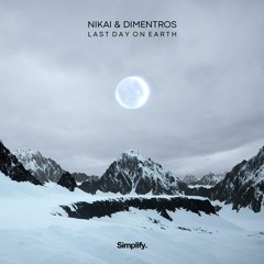 NIKAI & Dimentros - Last Day On Earth