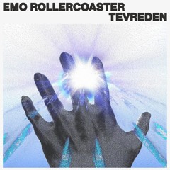 Emo Rollercoaster - Tevreden
