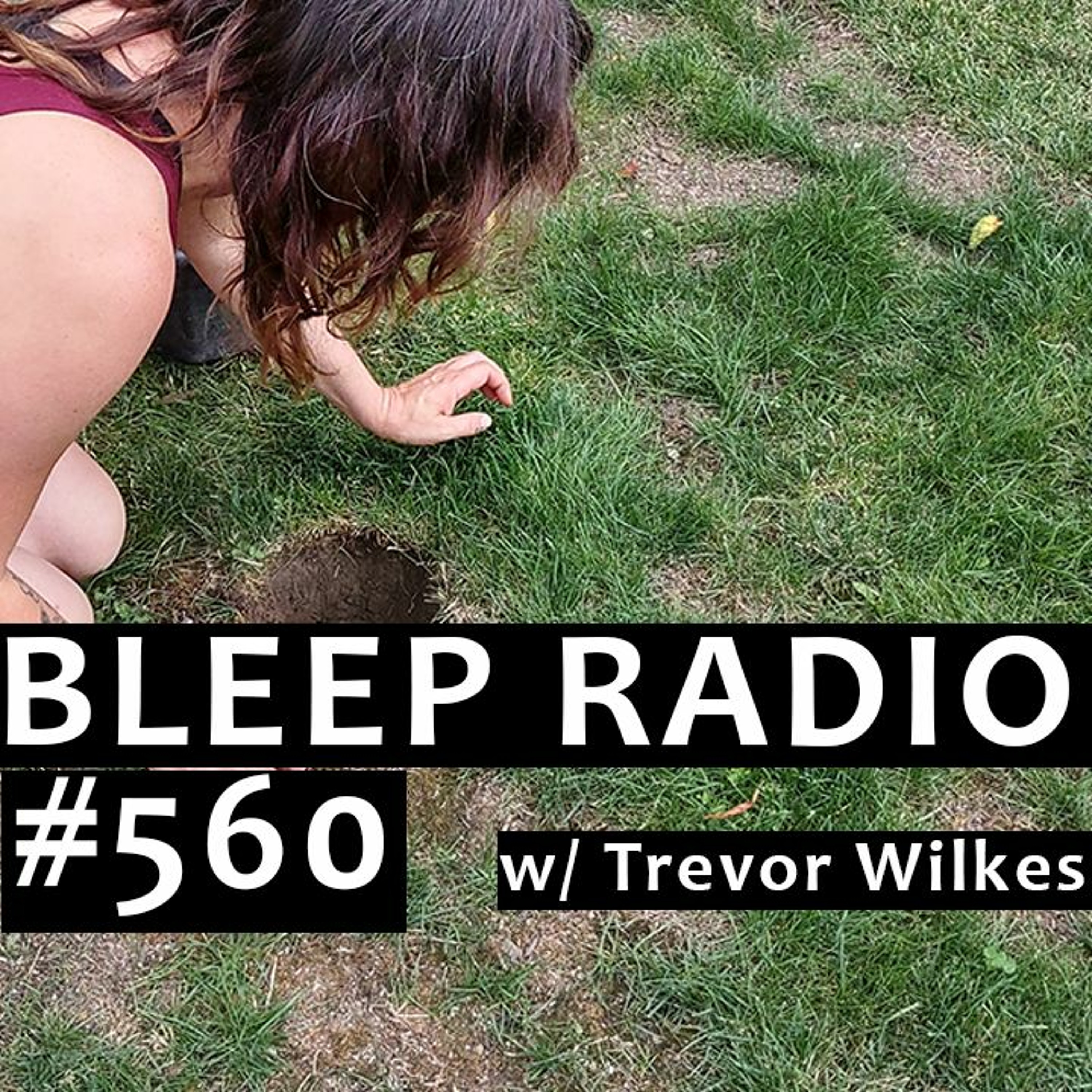 Bleep Radio w/ Trevor Wilkes