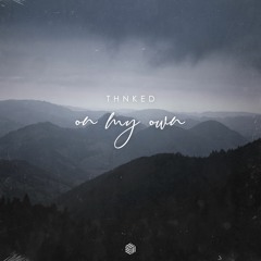 Thnked - On My Own