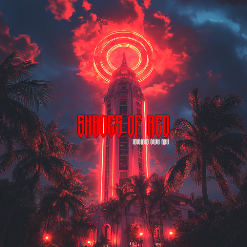 Shades of Red | Red Room Sessions | Volume 53 | Miami's Own MIX