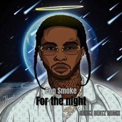 Pop Smoke - For The Night [SANSZ BEATZ Remix] ft. Lil Baby, DaBaby