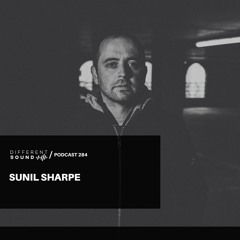 DifferentSound invites Sunil Sharpe / Podcast #284