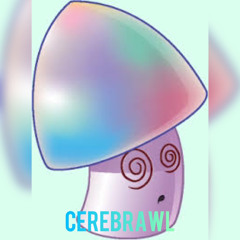 Cerebrawl (D4rkL1ght3rMusic remake)
