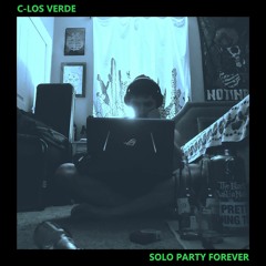 C-Los Verde - Solo Party Forever