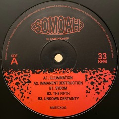 Somoah-Illumination EP Malmø Traxx 003 (Snippets)
