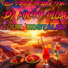 PODCAST ZOUK RETRO NOSTALGIE KILLA SOUND MIX