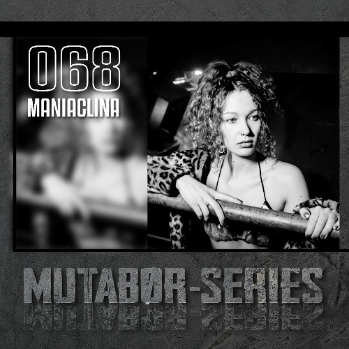 Mutabor Series 068 - MANIACLINA
