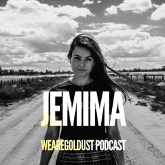 JEMIMA - Wearegoldust Podcast #18