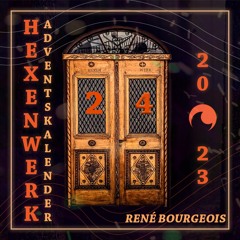 Hexenwerk Adventskalender 2023 - Rene Bourgeois