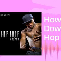 How To Download Hip Hop Vocals 2