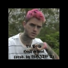 Lil Peep - High School (prod. by WHITE T)