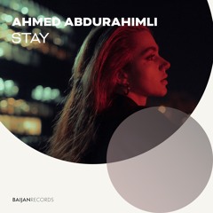 Ahmed Abdurahimli - Stay