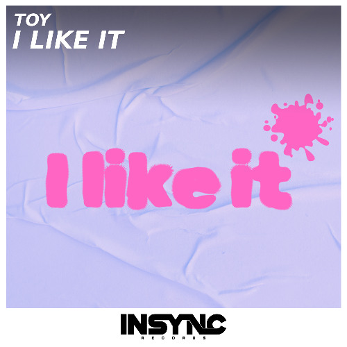 Toy - I like it