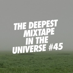 Sander Kleinenberg - The Deepest Mixtape In The Universe #45