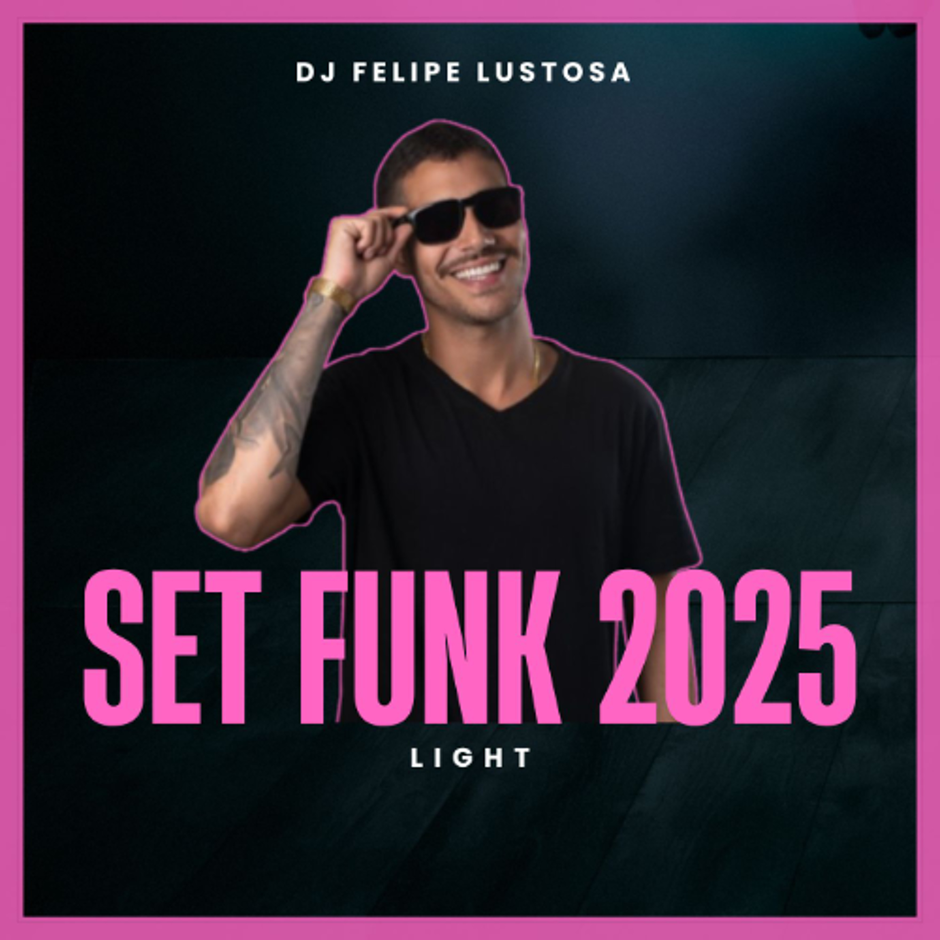 Set de Funk - DJ Felipe Lustosa