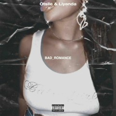 Otsile - Bad romance