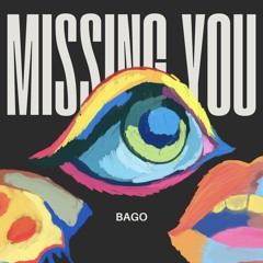 MISSING YOU
