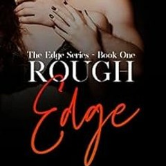 [Get] [KINDLE PDF EBOOK EPUB] Rough Edge: (The Edge #1) by CD Reiss 📖