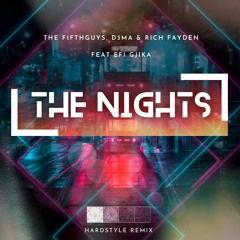 The Nights (Hardstyle Remix)[Tik Tok Remix]