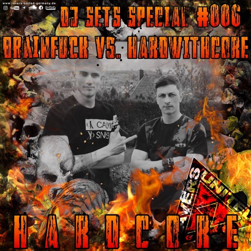 BRAINFUCK vs. HARDWITHCORE | HARDCORE | DJ SET #006