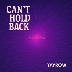 Cant Hold Back