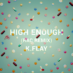 High Enough (RAC Remix)