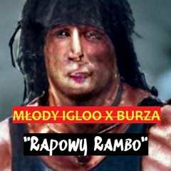 "RAPOWY RAMBO" IGLOO X BURZA [TRAP]