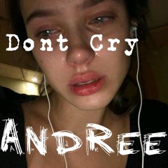 Andree Anne - Don´t Cry