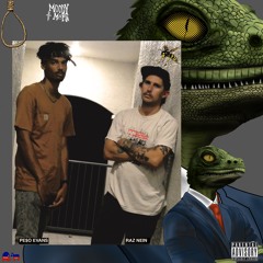 PE$O EVANS & RAZ NEIN - CHOKE HOLDING REPTILIANS