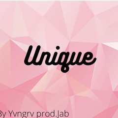 Unique ~Yvngrv prod. jab