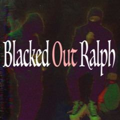 Blacked Out Ralph (feat. Iggypack!)