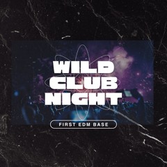 Wild Club Night